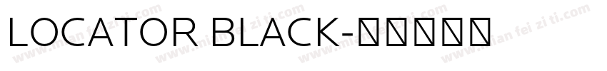 LOCATOR BLACK字体转换